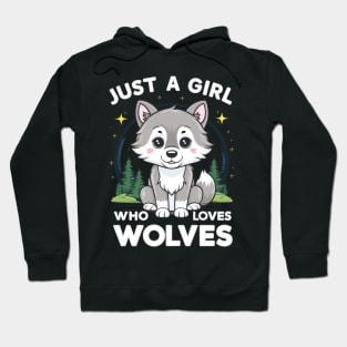 Just A Girl Who Loves wolves Hoodie